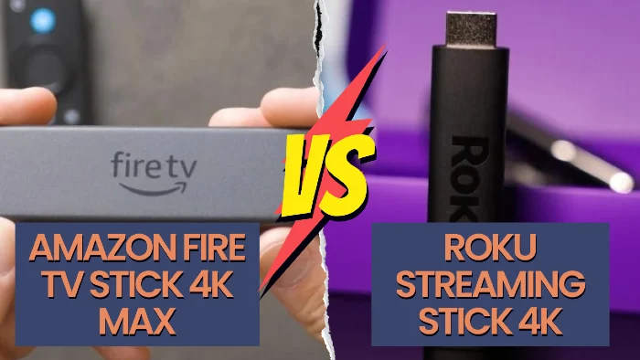 Amazon Fire TV Stick 4K Max vs Roku Streaming Stick 4K featured